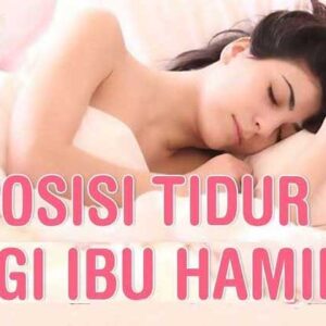 Posisi Tidur Yang Baik Untuk Ibu Hamil